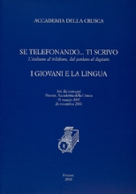 Se telefonando ti scrivo / I giovani e la lingua