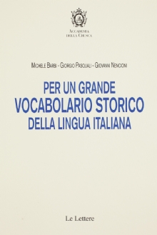 Per un grande vocabolario storico della lingua italiana