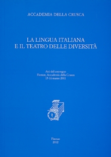 La lingua italiana e il teatro delle diversit�