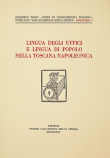 Lingua degli uffici e lingua di popolo nella Toscana napoleonica
