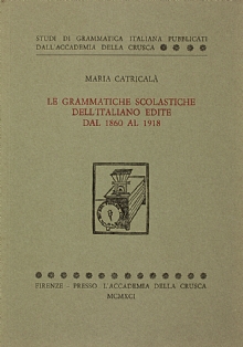 Le grammatiche scolastiche dell'italiano edite dal 1860 al 1918