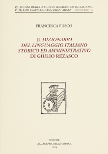 Il Dizionario del linguaggio italiano storico ed amministrativo di Giulio Rezasco