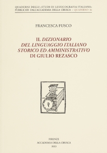 Il Dizionario del linguaggio italiano storico ed amministrativo di Giulio Rezasco
